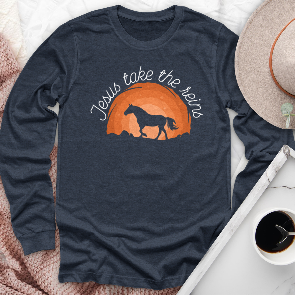 Jesus Take The Reins Long Sleeve Tee