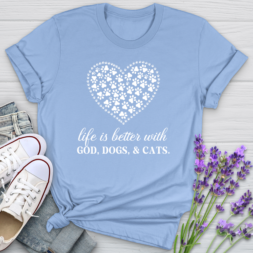 Life Is Better With God, Dogs and Cats Softstyle Tee