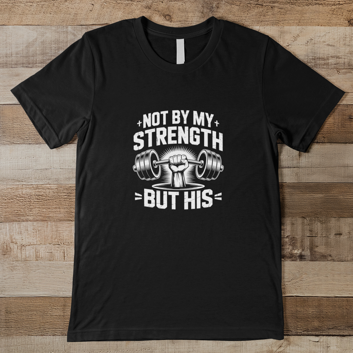 Not By My Strength - Men Men's Tee