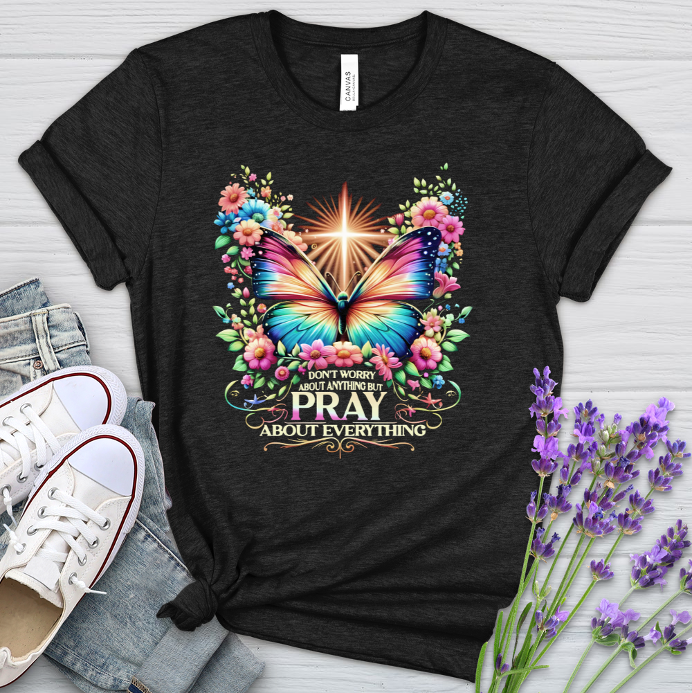 Pray About Everything Heathered Tee