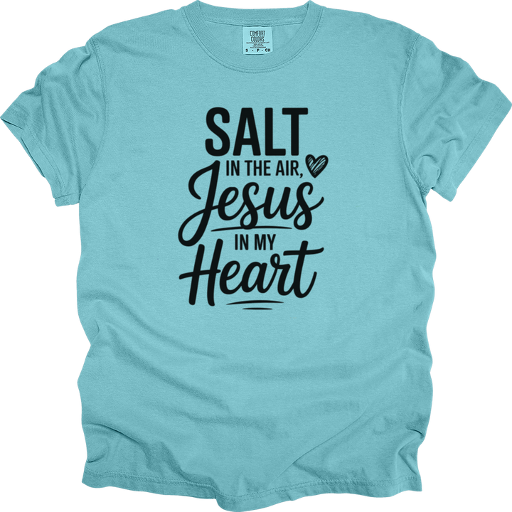 Salt In The Air Jesus In My Heart Comfort Colors Tee