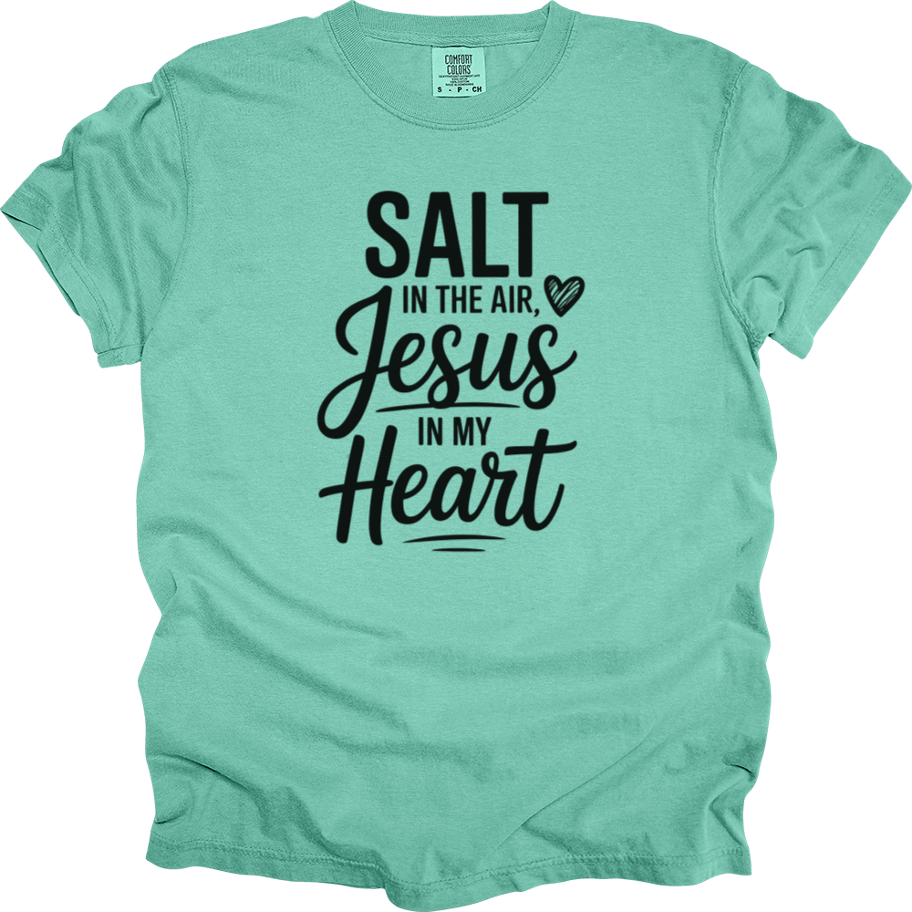 Salt In The Air Jesus In My Heart Comfort Colors Tee