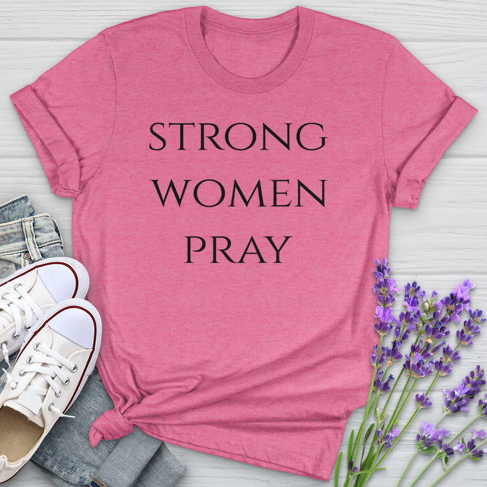 Strong Women Pray Softstyle Tee