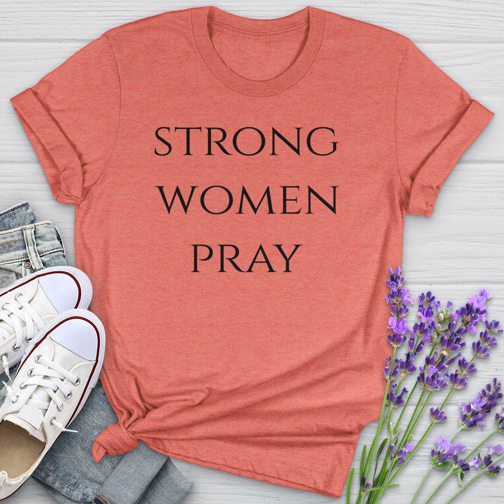 Strong Women Pray Softstyle Tee