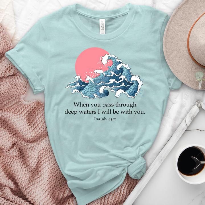I Will Be With You Isaiah 43-2 Heathered Tee