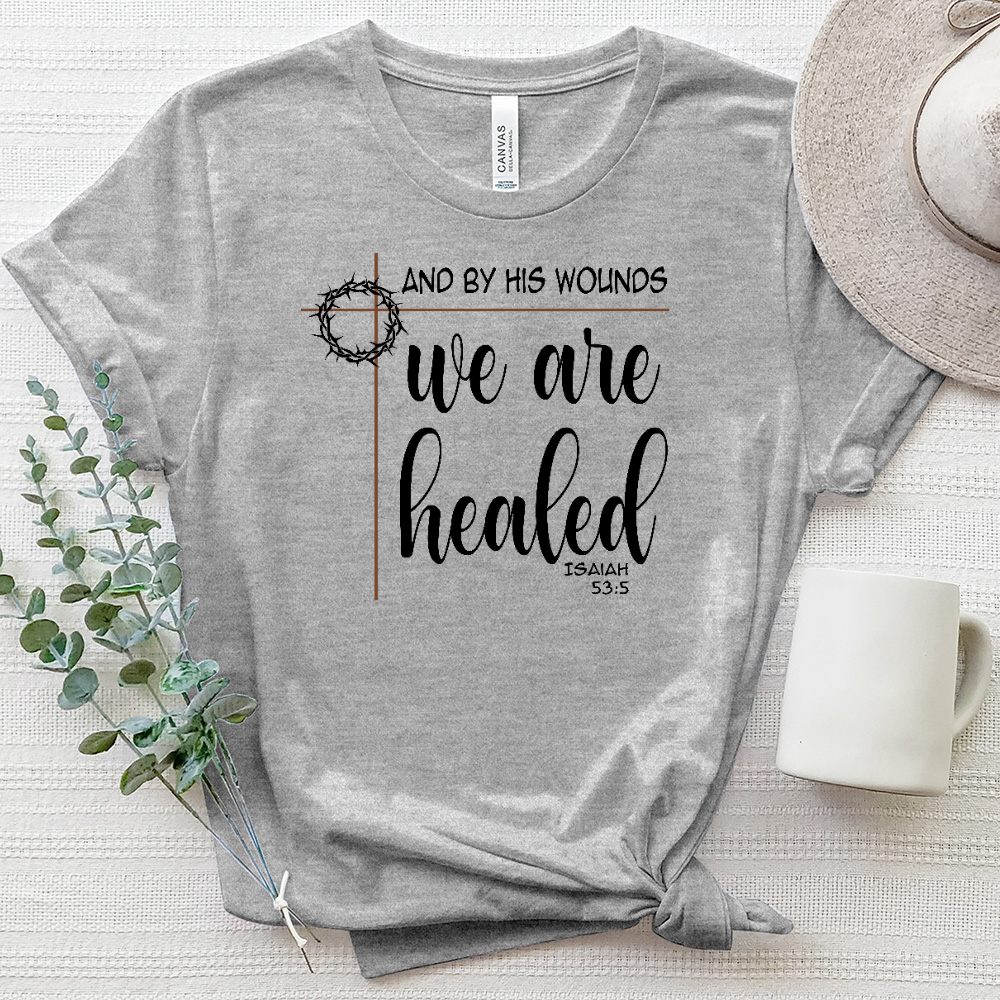 By His Wounds We Are Healed Heathered Tee