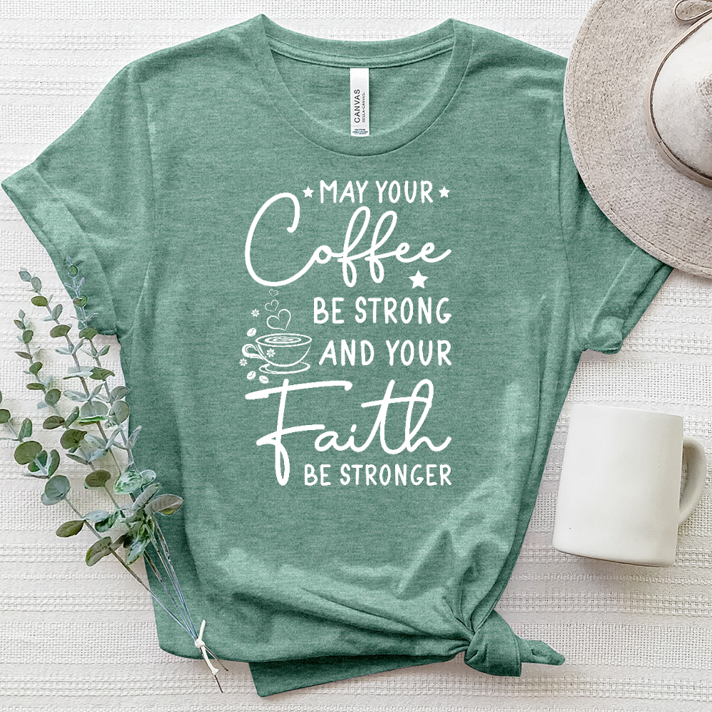 Coffee Strong Faith Stronger Heathered Tee