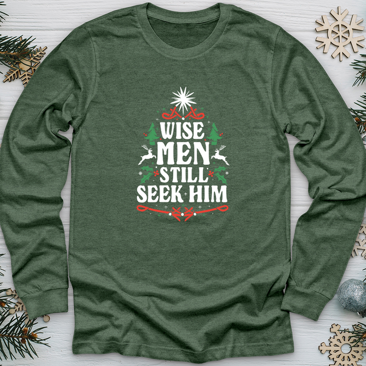 Wise Men Still Seek Him Long Sleeve Tee