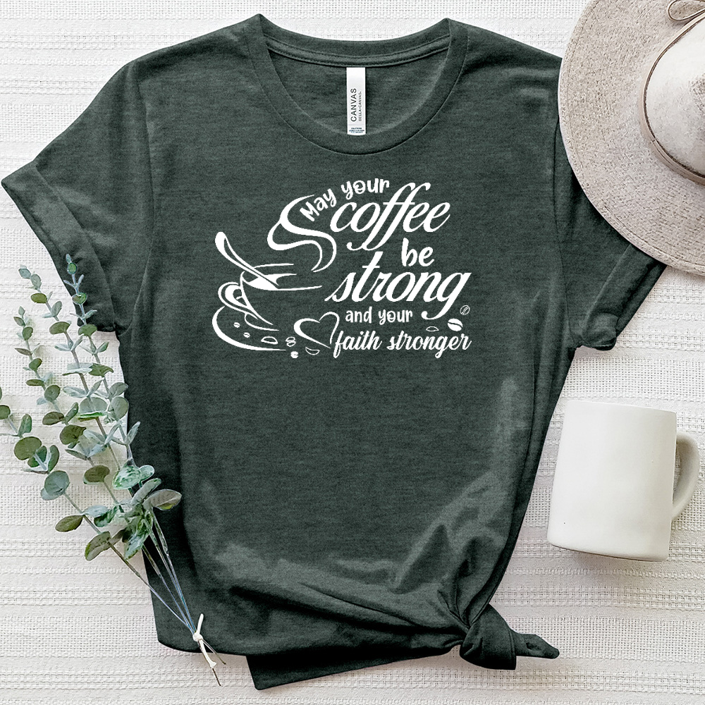 May Your Coffee be Strong White Heathered Tee