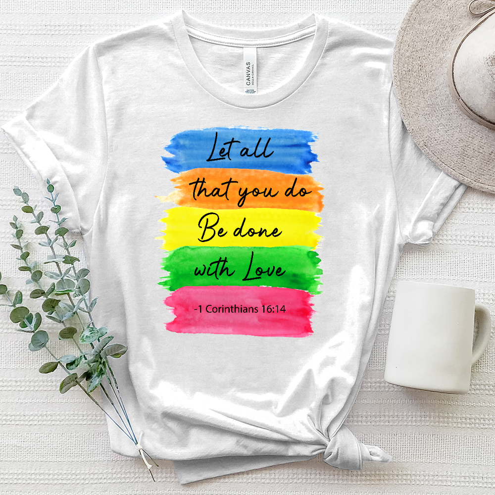 Let All that You do Heathered Tee