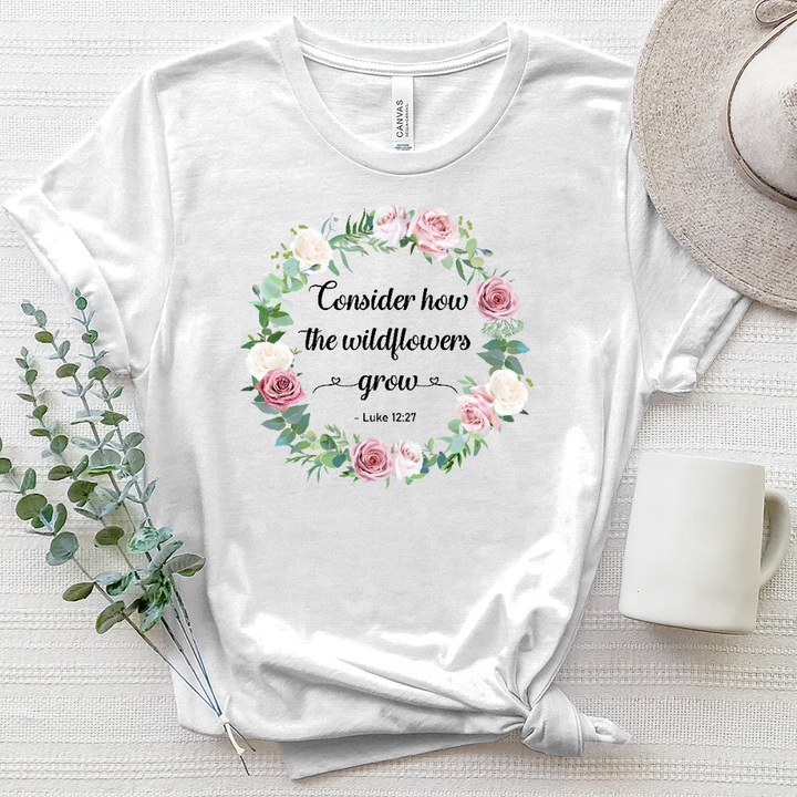 How Wildflowers Grow - Luke 12-27 Heathered Tee