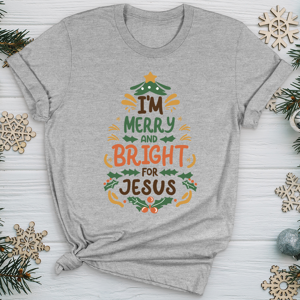 I’m Merry and Bright for Jesus Softstyle Tee