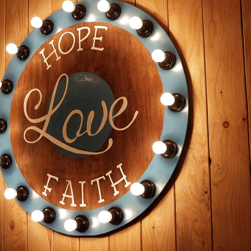 What's So Important About Faith, Hope, and Love?