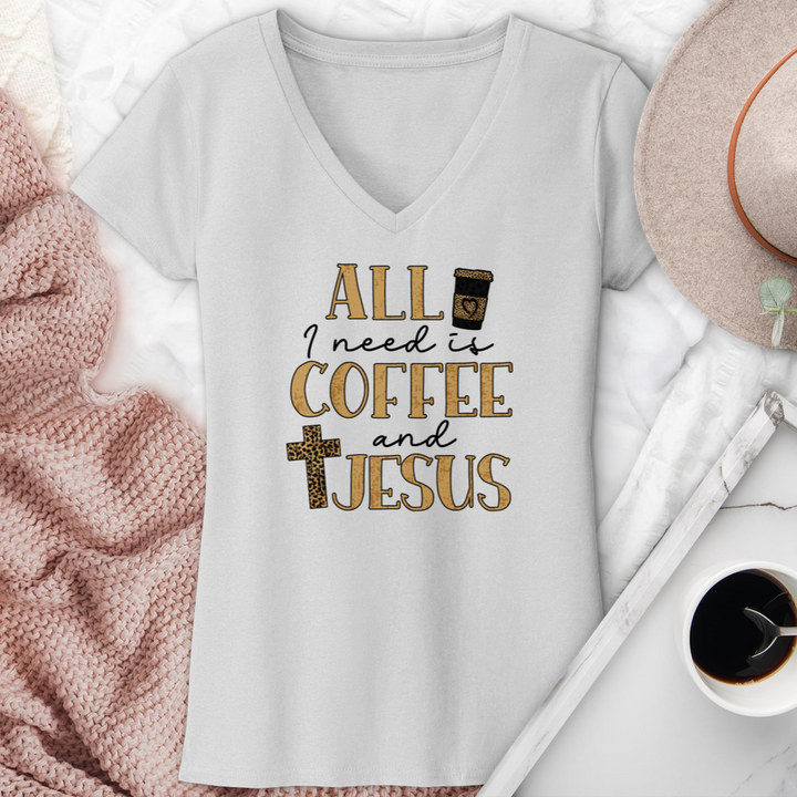 All I Need Is Coffee & Jesus V-Neck Tee