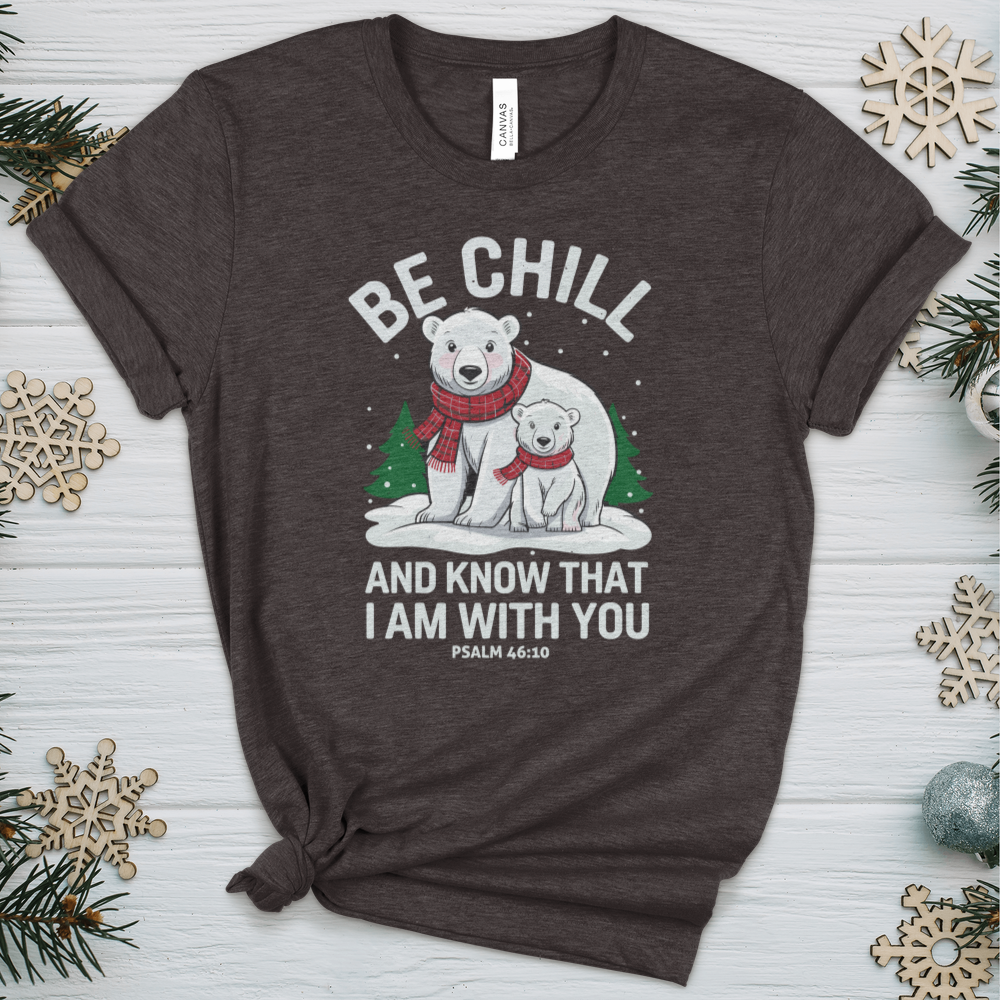 Be Chill & Know That I Am With You Heathered Tee