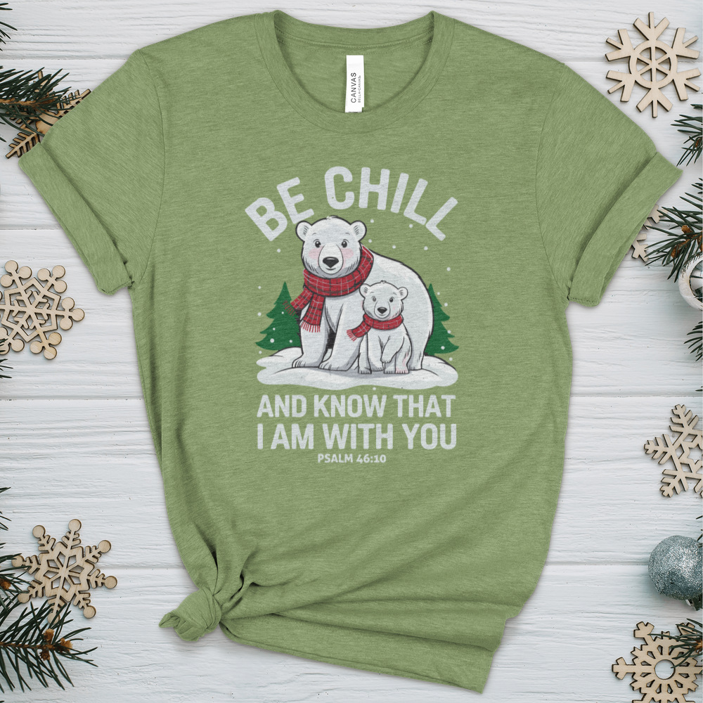 Be Chill & Know That I Am With You Heathered Tee