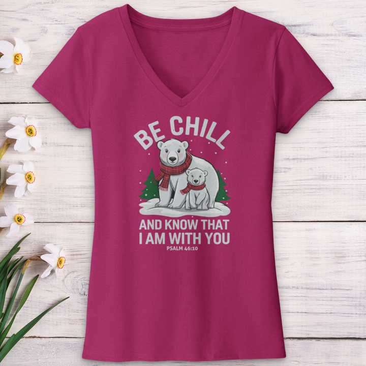 Be Chill & Know That I Am With You V-Neck Tee