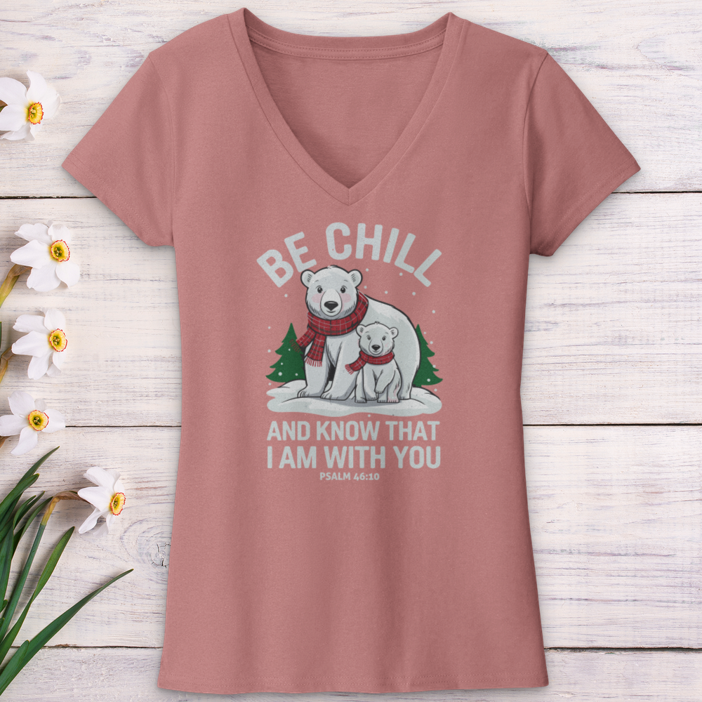 Be Chill & Know That I Am With You V-Neck Tee