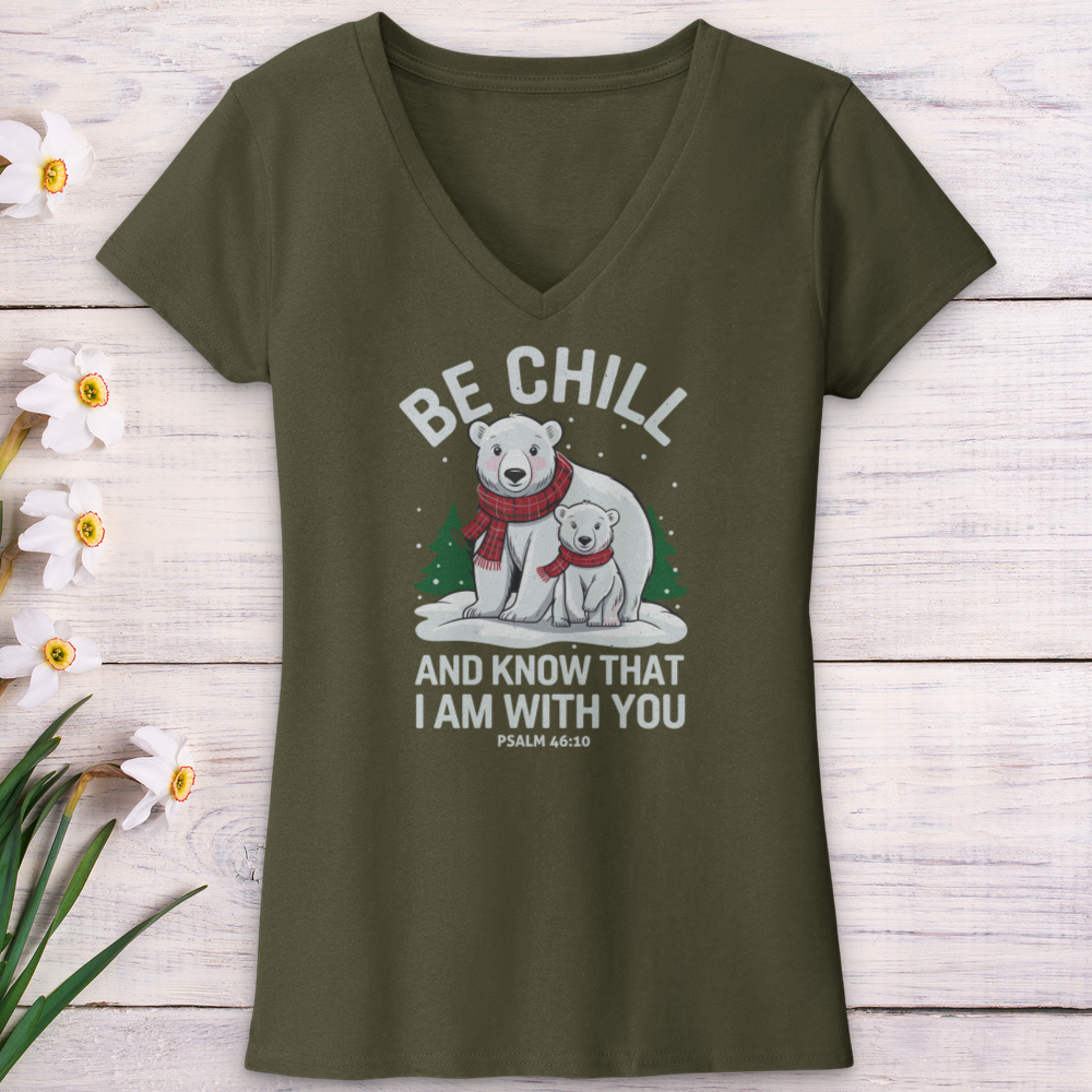 Be Chill & Know That I Am With You V-Neck Tee