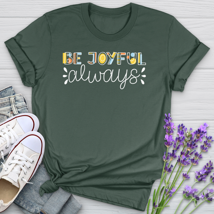 Be Joyful Always Softstyle Tee