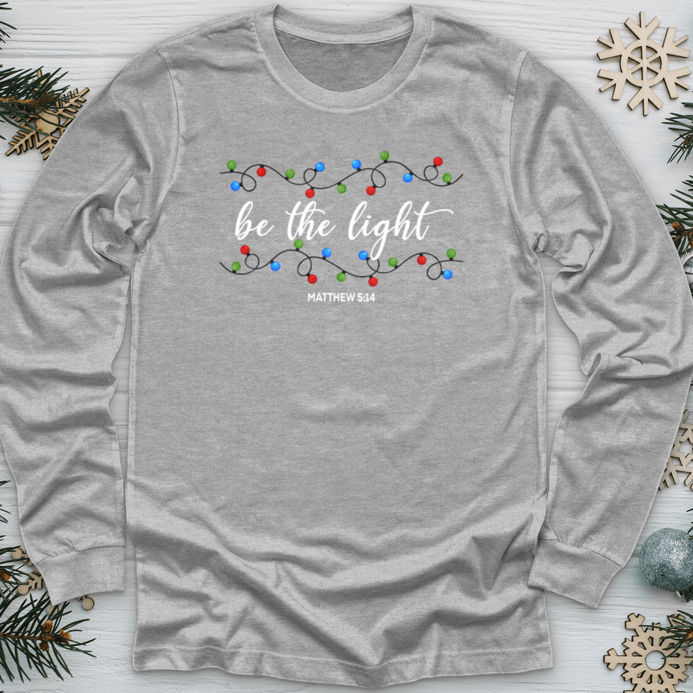 Be the Light Christmas Long Sleeve Tee