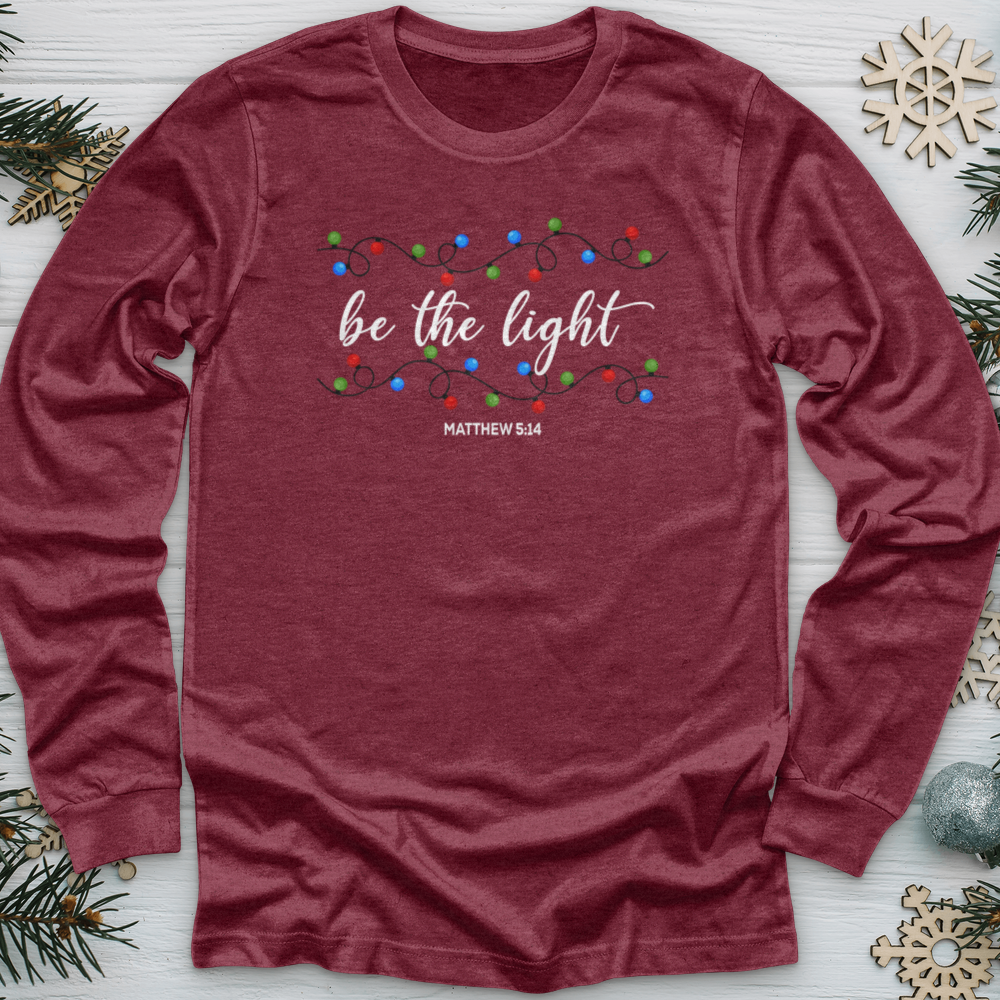 Be the Light Christmas Long Sleeve Tee