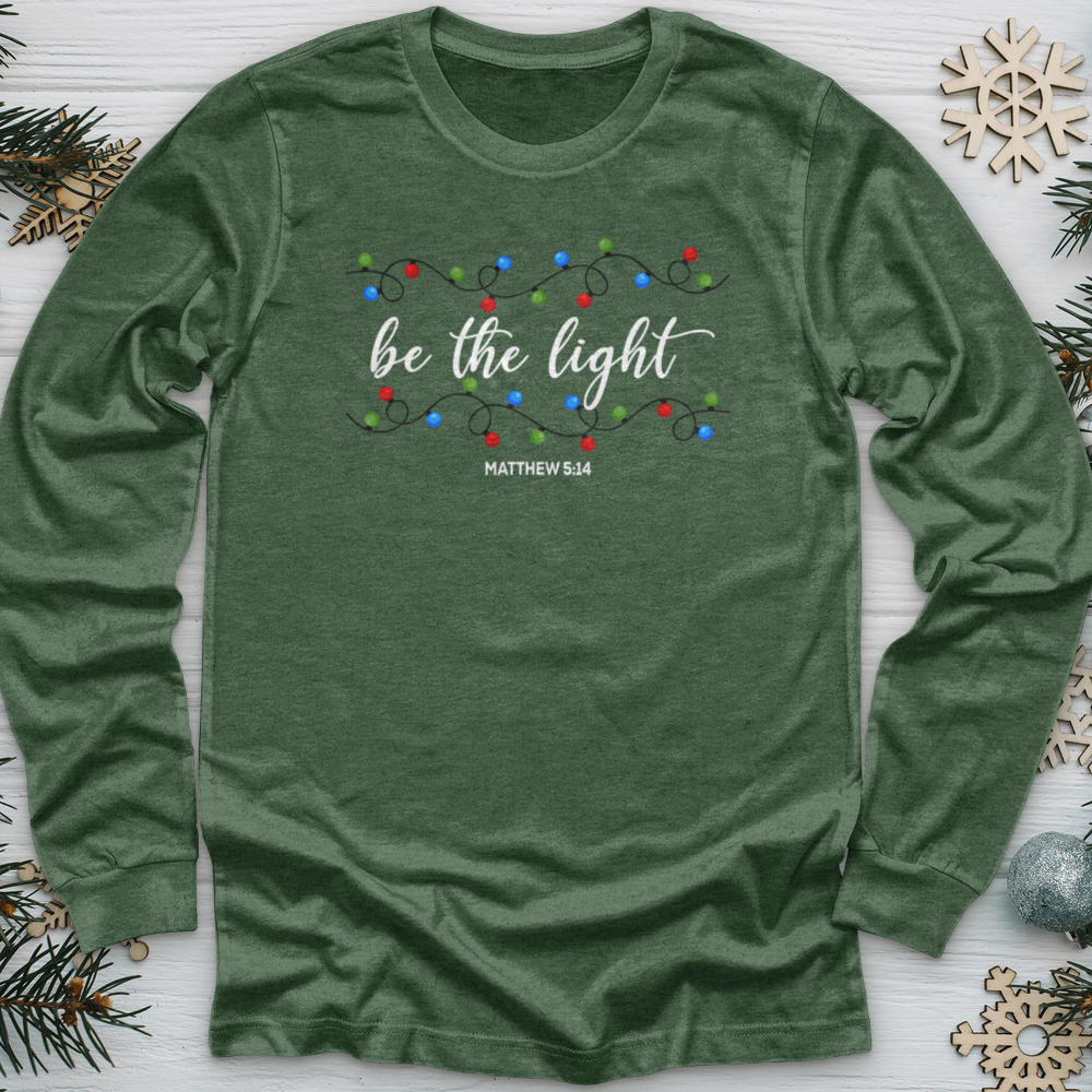 Be the Light Christmas Long Sleeve Tee