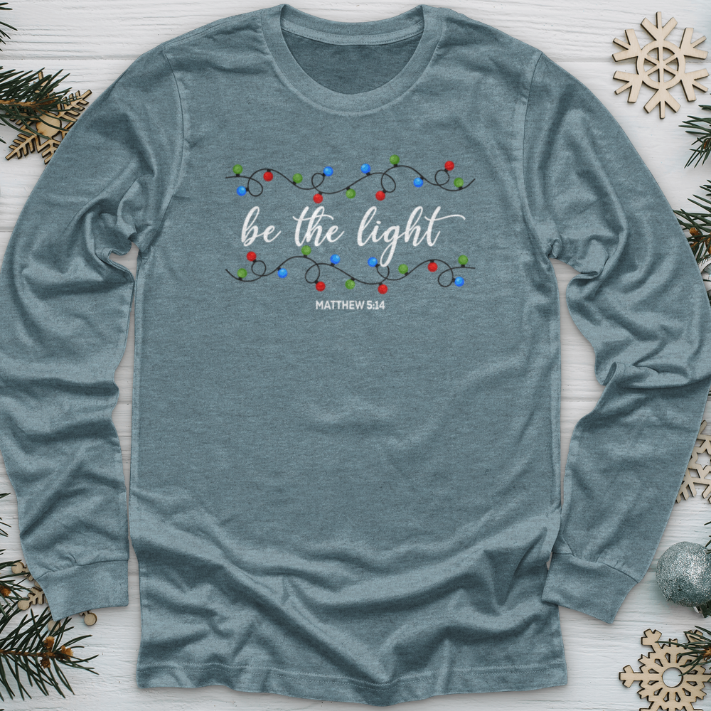 Be the Light Christmas Long Sleeve Tee