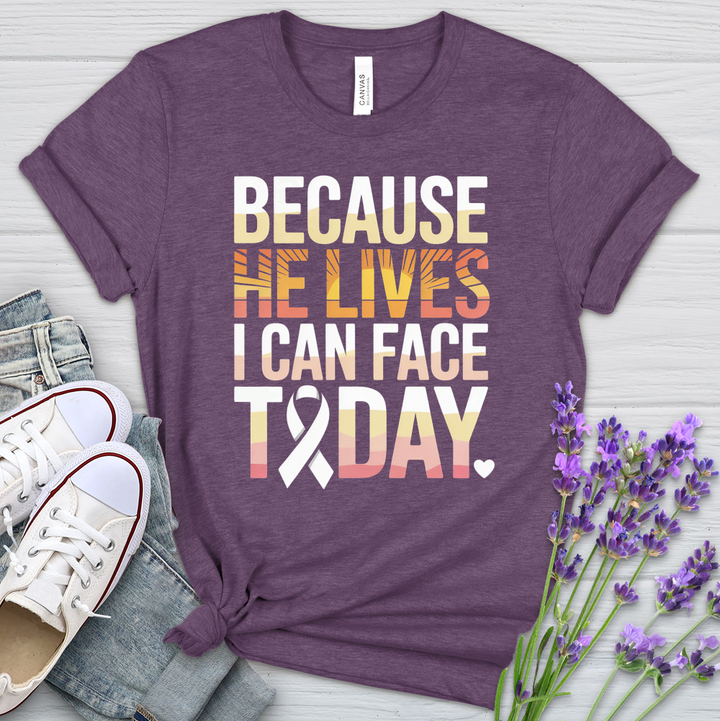 Because He Lives I Can Face Today Cancer Heathered Tee