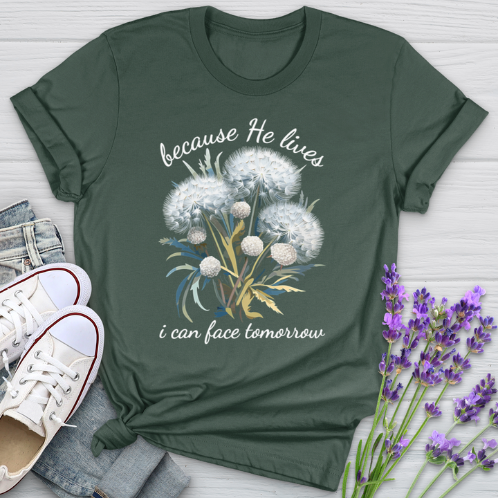 Because He Lives I Can Face Tomorrrow Dandelions Softstyle Tee