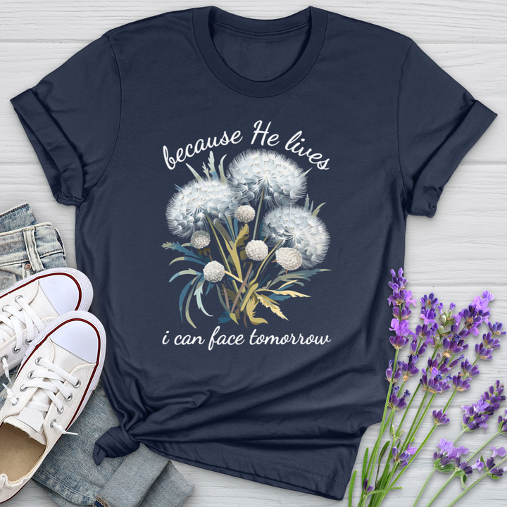 Because He Lives I Can Face Tomorrrow Dandelions Softstyle Tee