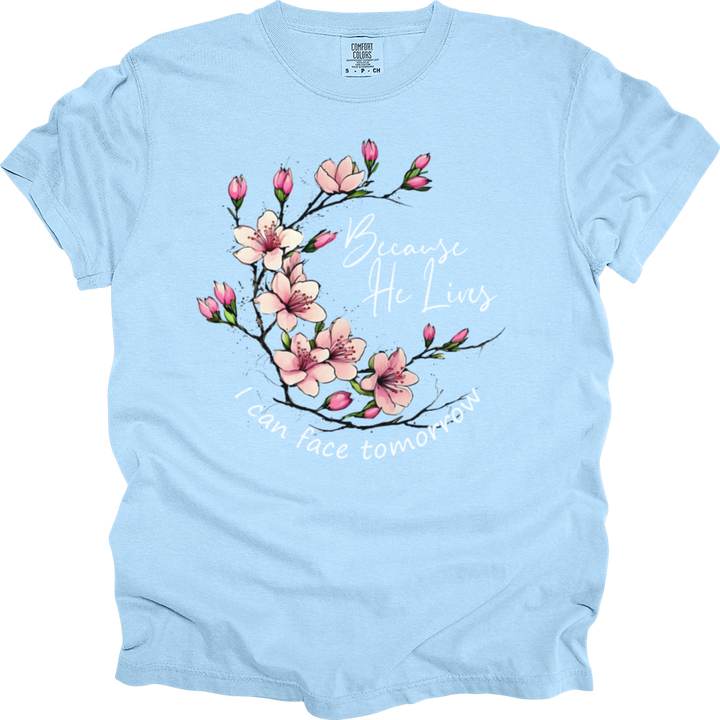 Because He Lives Pink Flowers Heavy Cotton Comfort Colors Tee