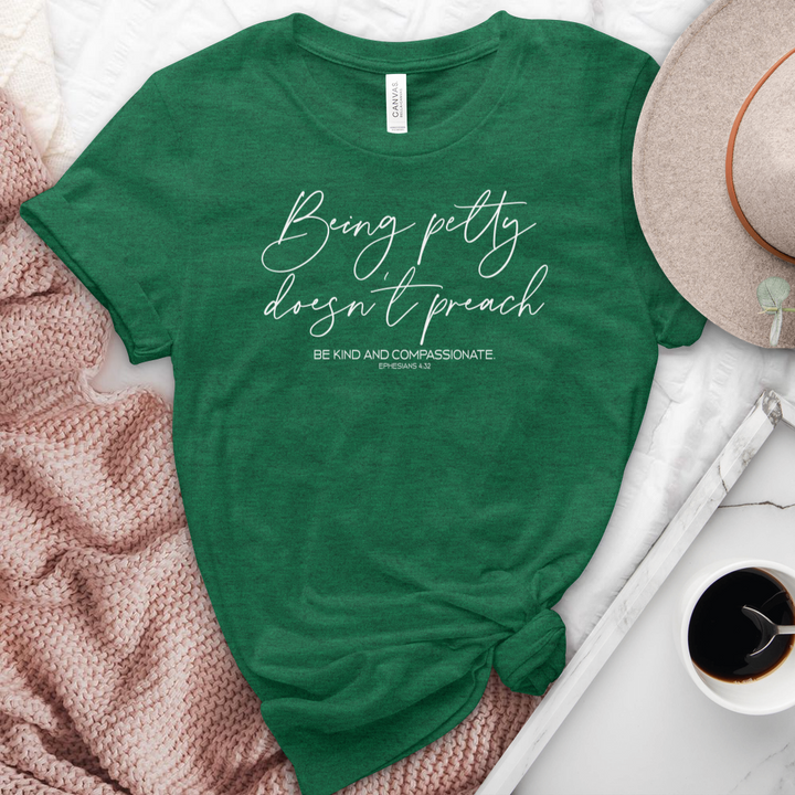 Being Petty Doesn't Preach Heathered Tee