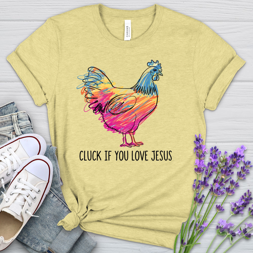 Cluck If You Love Jesus Heathered Tee
