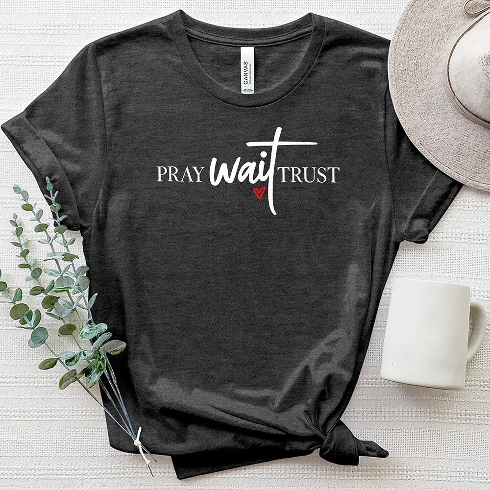 Pray Wait Trust Heart Heathered Tee