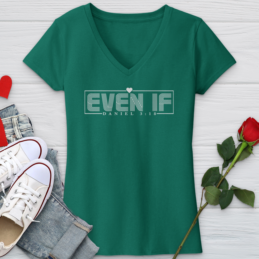 Even If Daniel 3:18 V-Neck Tee