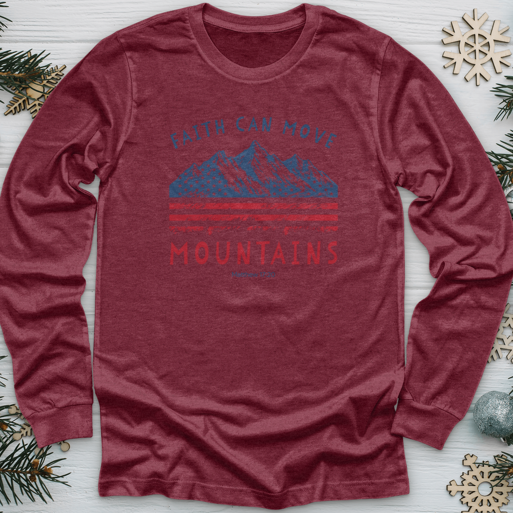 Faith Can Move Mountains Long Sleeve