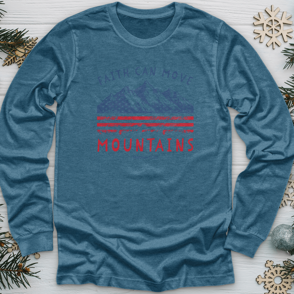 Faith Can Move Mountains Long Sleeve