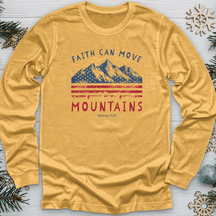 Faith Can Move Mountains Long Sleeve