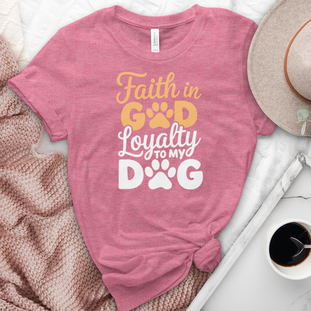 Faith In God Loyalty To My Dog Heathered Tee