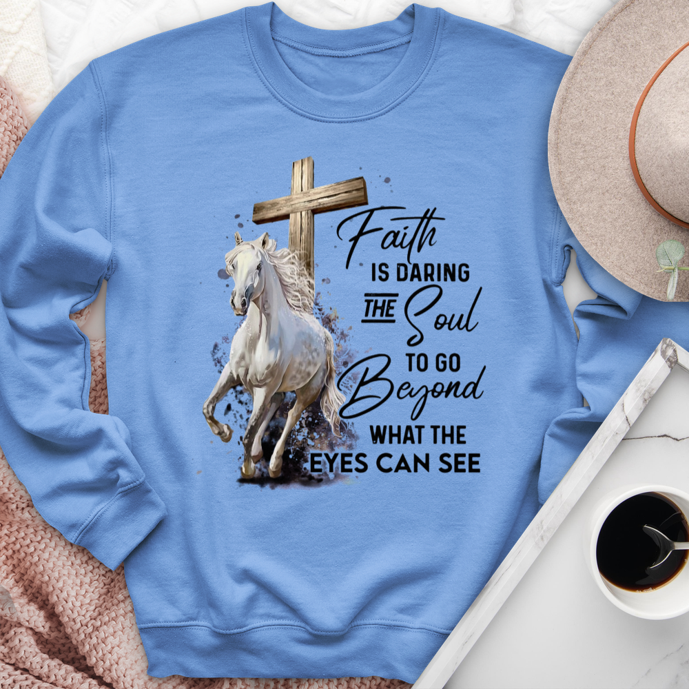 Faith Is Daring The Soul Horses Crewneck