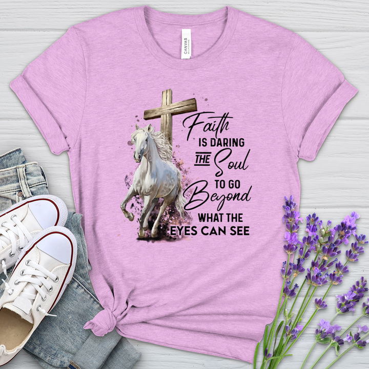 Faith Is Daring The Soul Horses Heathered Tee