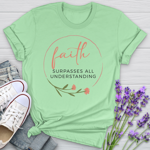 Faith Surpasses All Understanding Softstyle Tee