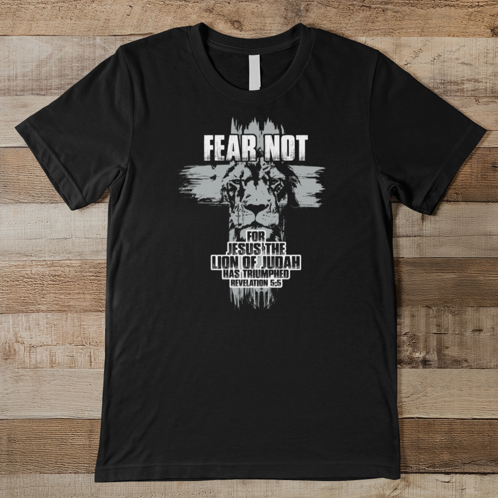 Fear Not For Jesus The Lion Of Judah Men's Tee