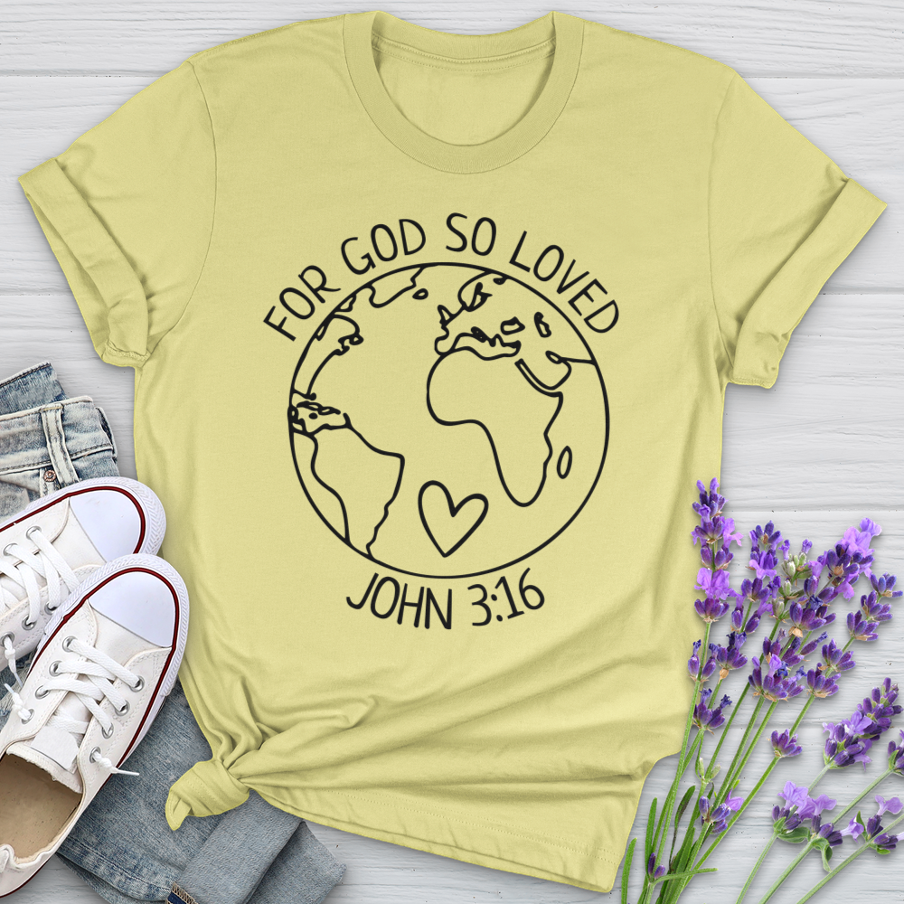 For God So Loved Softstyle Tee