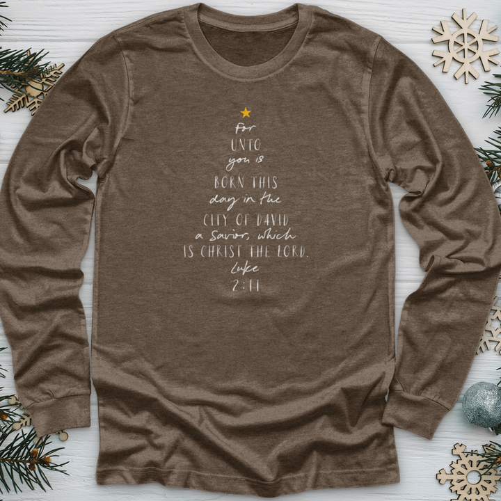 For Unto You Is Born This Day Luke Long Sleeve Tee