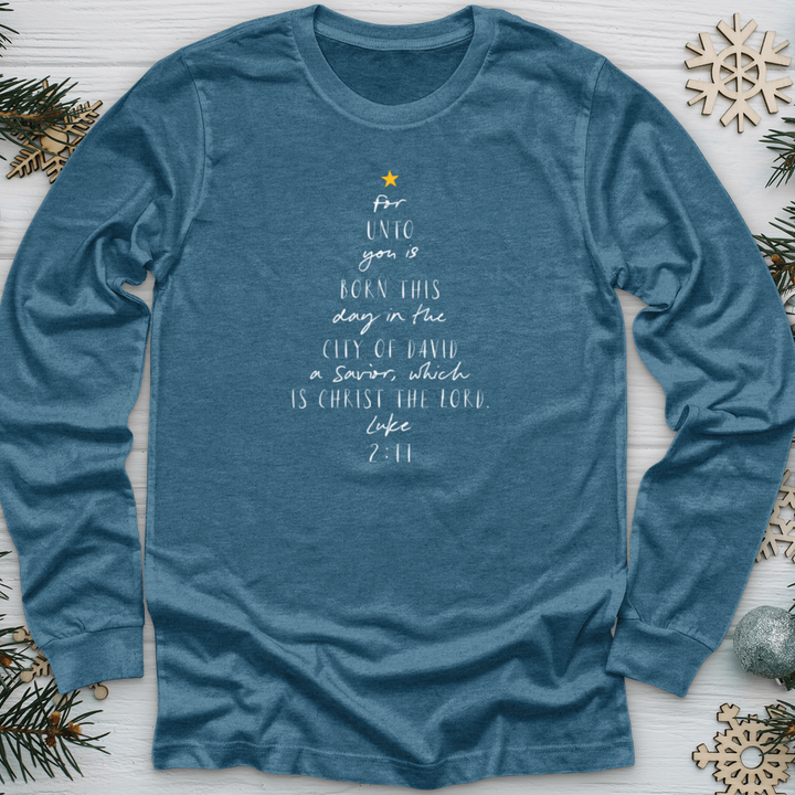 For Unto You Is Born This Day Luke Long Sleeve Tee