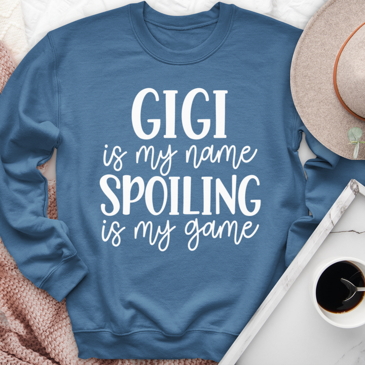 Gigi Is My Name Spoiling Is My Game Crewneck