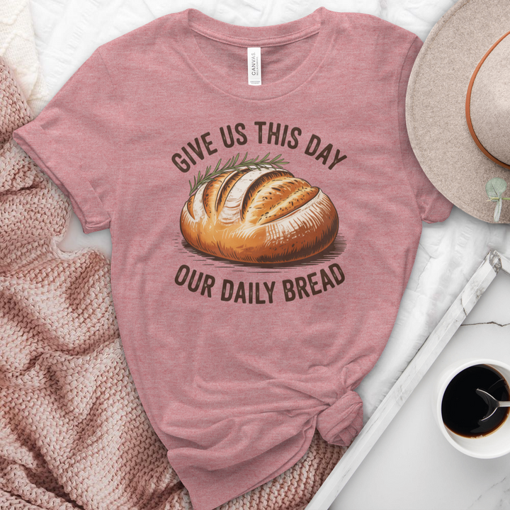 Give Us This Day Our Daily Bread Heathered Tee