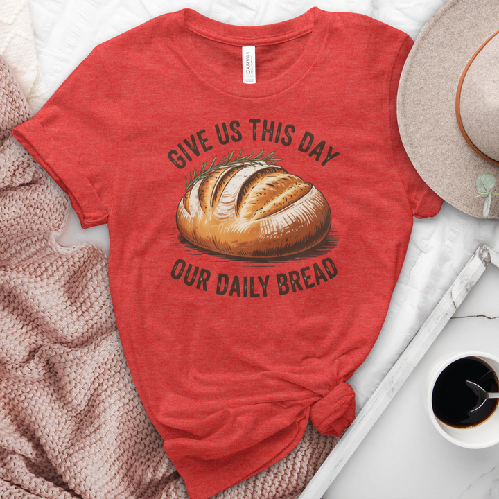 Give Us This Day Our Daily Bread Heathered Tee